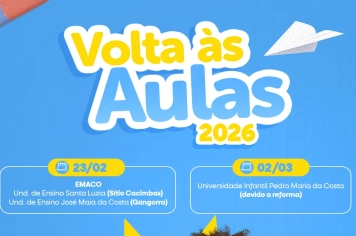 Ano letivo 2026: A volta às aulas da rede municipal de ensino acontecerá na próxima segunda dia 23/02.