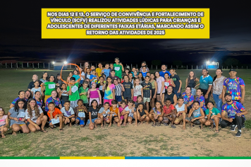 Serviço de Convivência e Fortalecimento de Vínculos (SCFV), realiza atividades lúdicas para crianças e adolescentes