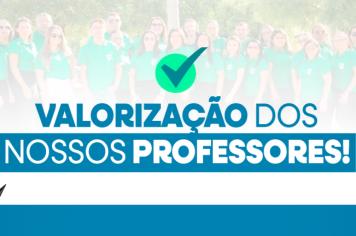 Prefeitura protocola junto a Câmara Municipal, projeto de lei que garante o reajuste do Piso Nacional dos Professores
