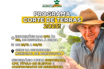 Programa Corte de Terras 2025: Prefeitura abre inscrições, e agricultores (as), têm até o dia 06/12 para se inscreverem